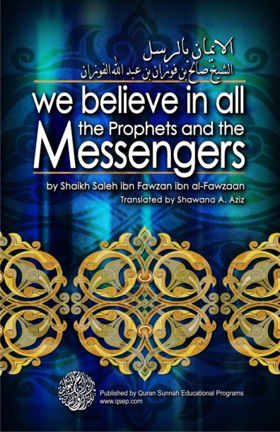we believe in all the prophets and the messengers